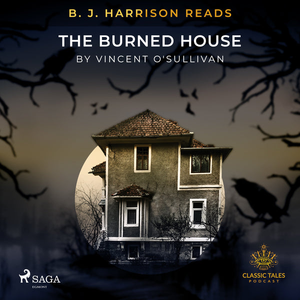 B. J. Harrison Reads The Burned House – Ljudbok – Laddas ner-Digitala böcker-Axiell-peaceofhome.se