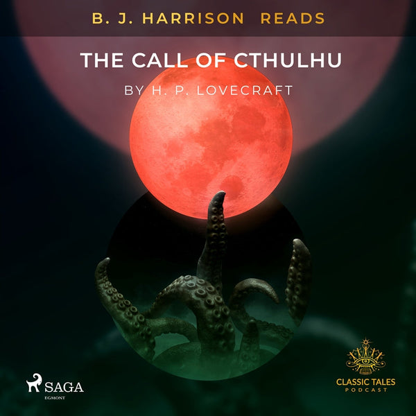 B. J. Harrison Reads The Call of Cthulhu – Ljudbok – Laddas ner-Digitala böcker-Axiell-peaceofhome.se