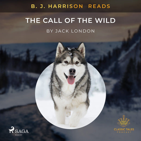 B. J. Harrison Reads The Call of the Wild – Ljudbok – Laddas ner-Digitala böcker-Axiell-peaceofhome.se