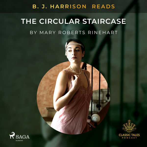 B. J. Harrison Reads The Circular Staircase – Ljudbok – Laddas ner-Digitala böcker-Axiell-peaceofhome.se