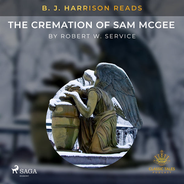 B. J. Harrison Reads The Cremation of Sam McGee – Ljudbok – Laddas ner-Digitala böcker-Axiell-peaceofhome.se