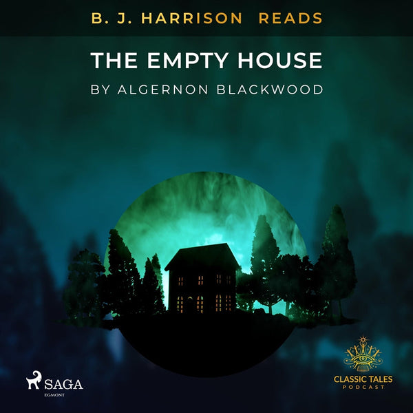 B. J. Harrison Reads The Empty House – Ljudbok – Laddas ner-Digitala böcker-Axiell-peaceofhome.se
