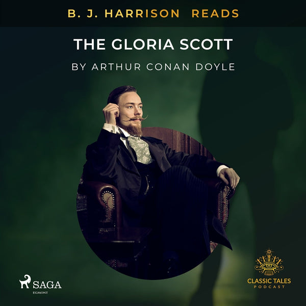 B. J. Harrison Reads The Gloria Scott – Ljudbok – Laddas ner-Digitala böcker-Axiell-peaceofhome.se