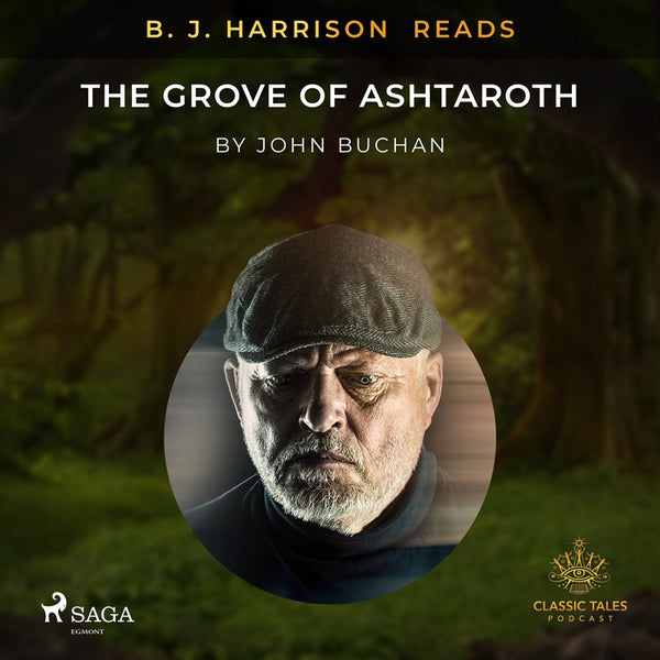 B. J. Harrison Reads The Grove of Ashtaroth – Ljudbok – Laddas ner-Digitala böcker-Axiell-peaceofhome.se