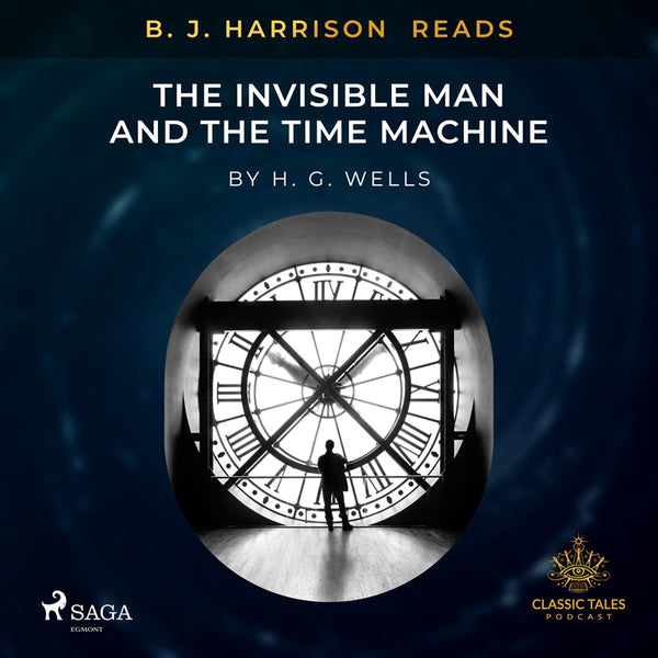 B. J. Harrison Reads The Invisible Man and The Time Machine – Ljudbok – Laddas ner-Digitala böcker-Axiell-peaceofhome.se