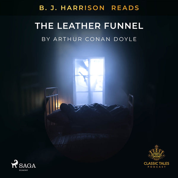 B. J. Harrison Reads The Leather Funnel – Ljudbok – Laddas ner-Digitala böcker-Axiell-peaceofhome.se