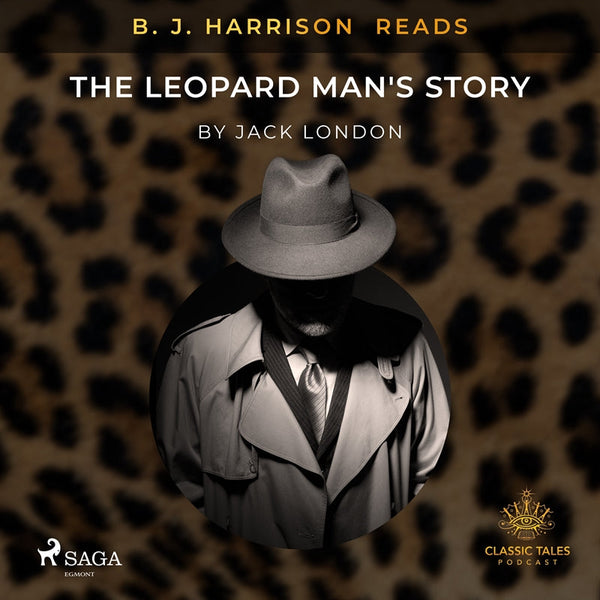 B. J. Harrison Reads The Leopard Man's Story – Ljudbok – Laddas ner-Digitala böcker-Axiell-peaceofhome.se