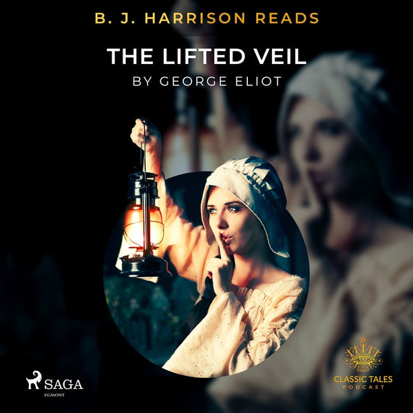 B. J. Harrison Reads The Lifted Veil – Ljudbok – Laddas ner-Digitala böcker-Axiell-peaceofhome.se