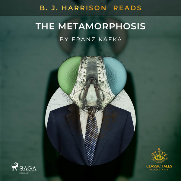 B. J. Harrison Reads The Metamorphosis – Ljudbok – Laddas ner-Digitala böcker-Axiell-peaceofhome.se