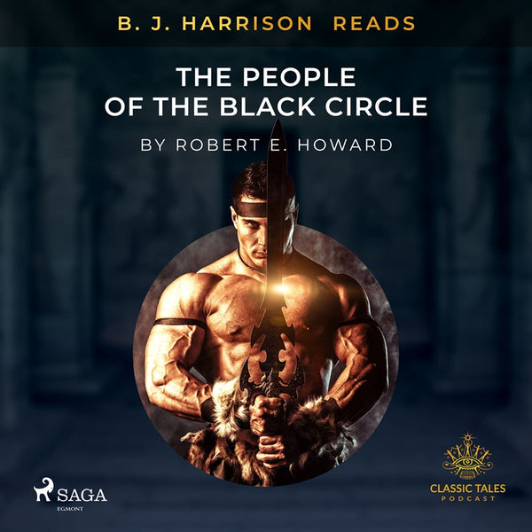 B. J. Harrison Reads The People of the Black Circle – Ljudbok – Laddas ner-Digitala böcker-Axiell-peaceofhome.se