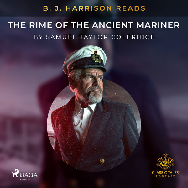 B. J. Harrison Reads The Rime of the Ancient Mariner – Ljudbok – Laddas ner-Digitala böcker-Axiell-peaceofhome.se