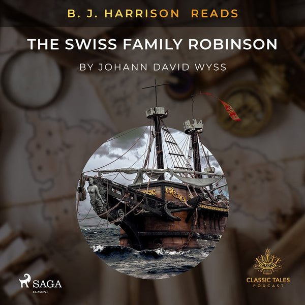 B. J. Harrison Reads The Swiss Family Robinson – Ljudbok – Laddas ner-Digitala böcker-Axiell-peaceofhome.se