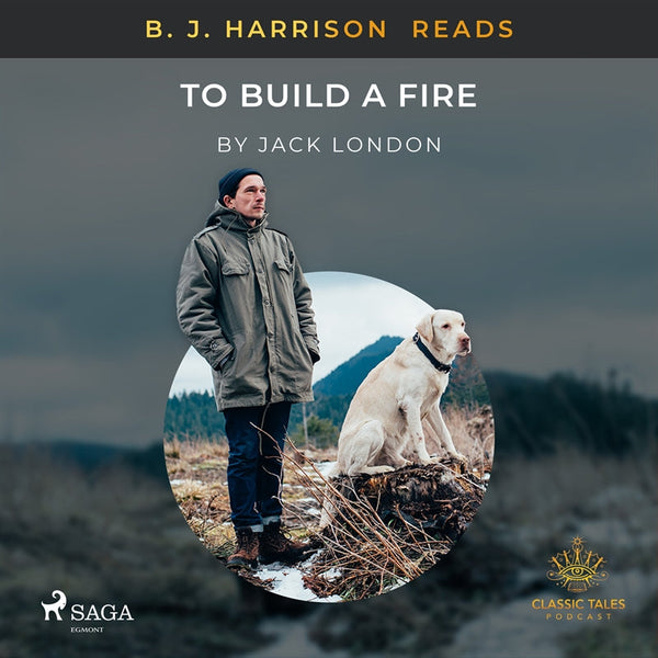 B. J. Harrison Reads To Build a Fire – Ljudbok – Laddas ner-Digitala böcker-Axiell-peaceofhome.se