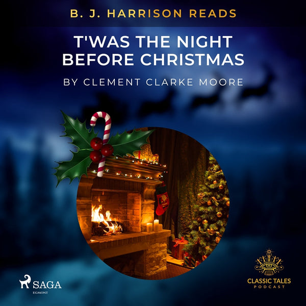 B. J. Harrison Reads T'was the Night Before Christmas – Ljudbok – Laddas ner-Digitala böcker-Axiell-peaceofhome.se