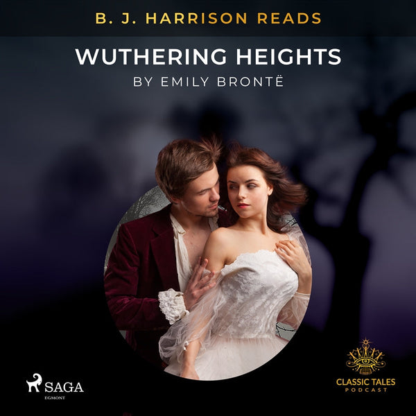 B. J. Harrison Reads Wuthering Heights – Ljudbok – Laddas ner-Digitala böcker-Axiell-peaceofhome.se