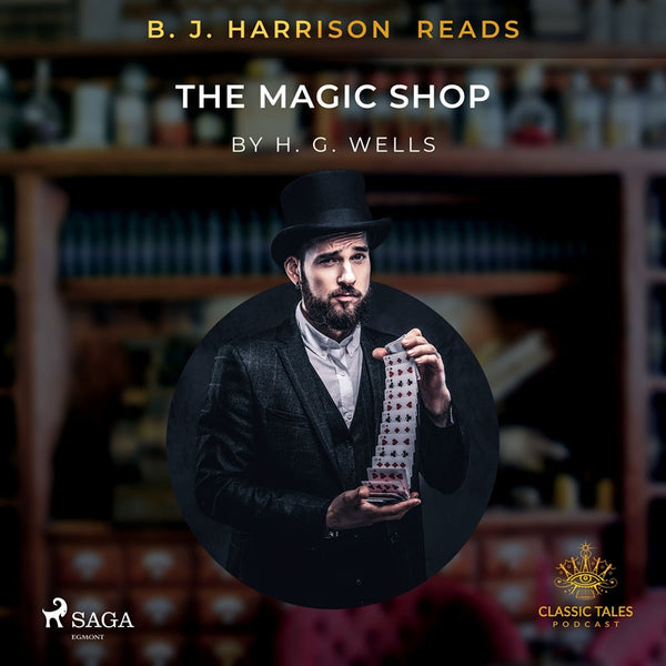 B.J. Harrison Reads The Magic Shop – Ljudbok – Laddas ner-Digitala böcker-Axiell-peaceofhome.se