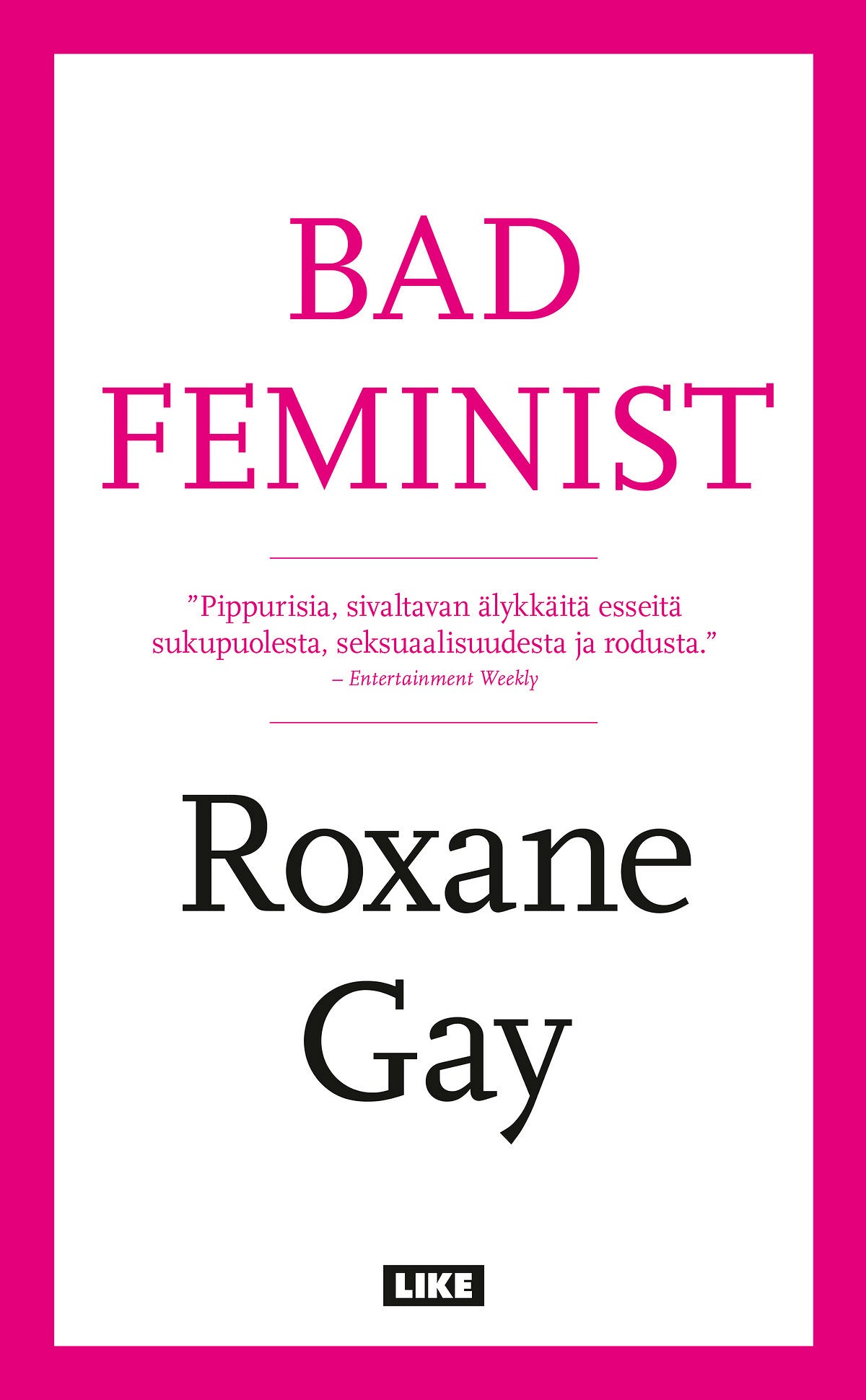 Bad feminist – E-bok – Laddas ner-Digitala böcker-Axiell-peaceofhome.se