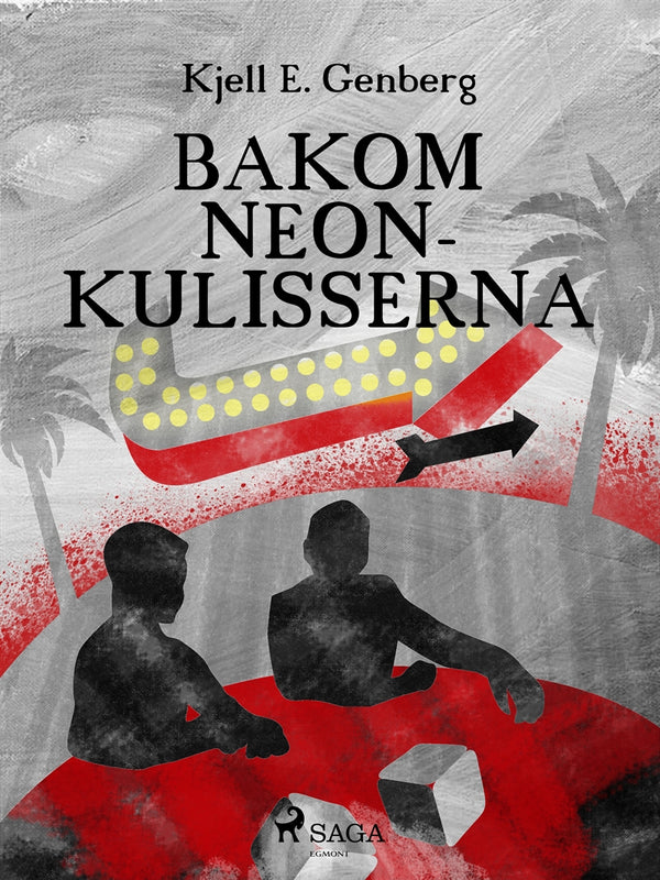 Bakom neonkulisserna – E-bok – Laddas ner-Digitala böcker-Axiell-peaceofhome.se