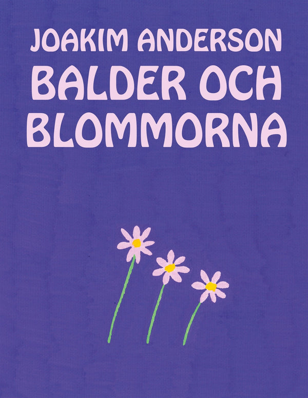 Balder och blommorna – E-bok – Laddas ner-Digitala böcker-Axiell-peaceofhome.se