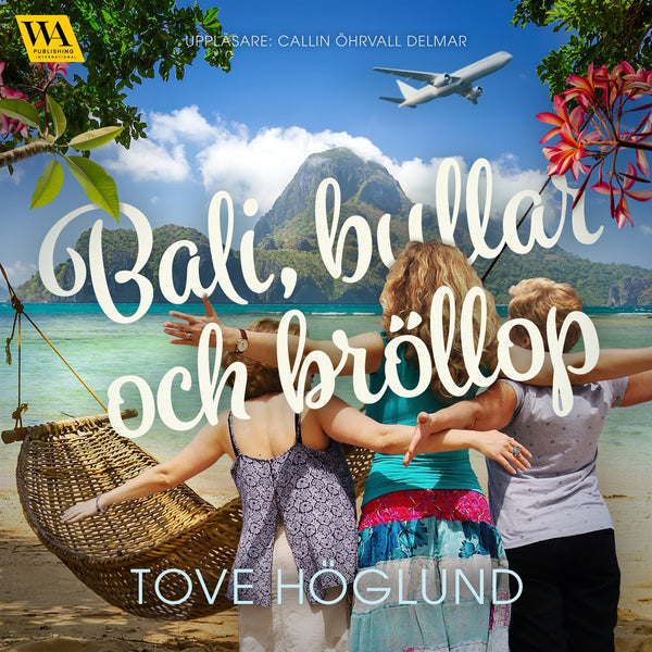 Bali, bullar och bröllop – Ljudbok – Laddas ner-Digitala böcker-Axiell-peaceofhome.se