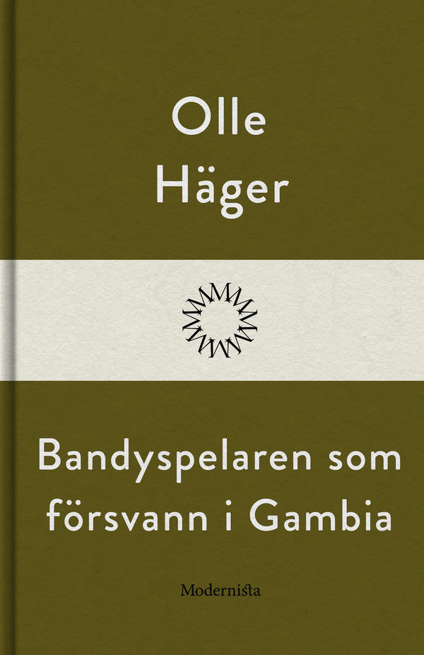 Bandyspelaren som försvann i Gambia – E-bok – Laddas ner-Digitala böcker-Axiell-peaceofhome.se