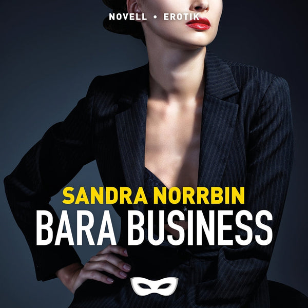 Bara business – Ljudbok – Laddas ner-Digitala böcker-Axiell-peaceofhome.se