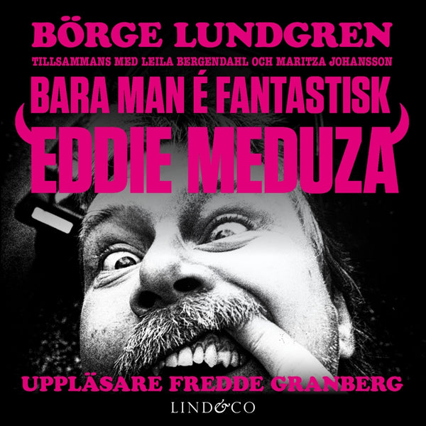 Bara man é fantastisk: Eddie Meduza – Ljudbok – Laddas ner-Digitala böcker-Axiell-peaceofhome.se