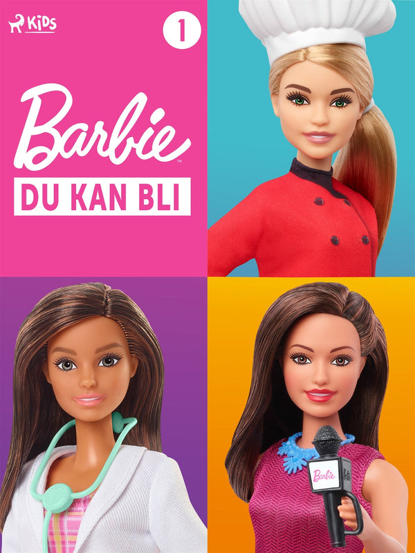 Barbie - Du kan bli - 1 – E-bok – Laddas ner-Digitala böcker-Axiell-peaceofhome.se