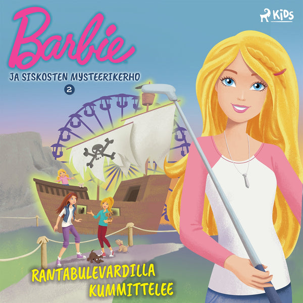 Barbie ja siskosten mysteerikerho 2 - Rantabulevardilla kummittelee – Ljudbok – Laddas ner-Digitala böcker-Axiell-peaceofhome.se