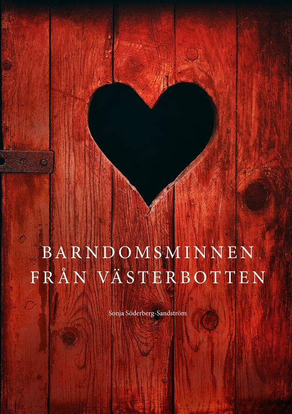 Barndomsminnen från Västerbotten – E-bok – Laddas ner-Digitala böcker-Axiell-peaceofhome.se