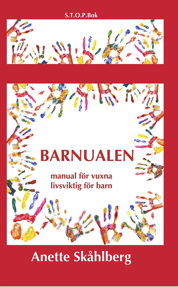 Barnualen, en manual för vuxna, livsviktig för barn – E-bok – Laddas ner-Digitala böcker-Axiell-peaceofhome.se