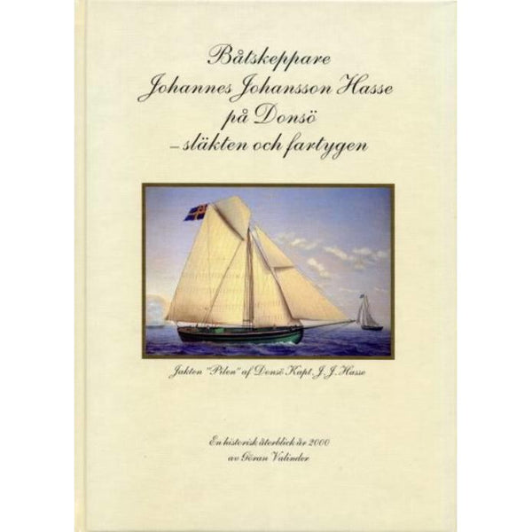 Båtskeppare Johannes Johansson Hasse på Donsö : släkten och fartygen 9789170294358-Böcker-Klevrings Sverige-peaceofhome.se