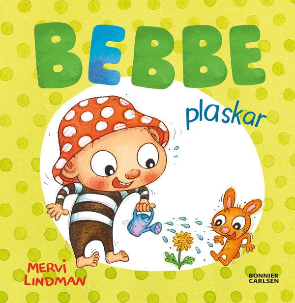 Bebbe plaskar – E-bok – Laddas ner-Digitala böcker-Axiell-peaceofhome.se