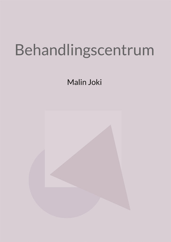 Behandlingscentrum – E-bok – Laddas ner-Digitala böcker-Axiell-peaceofhome.se
