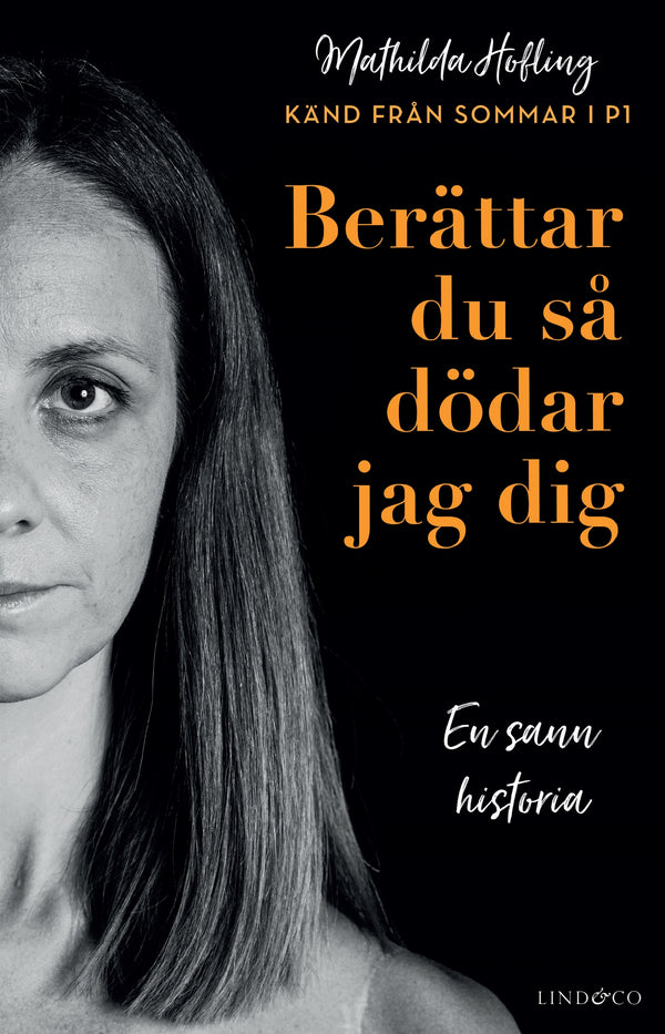 Berättar du så dödar jag dig : En sann historia – E-bok – Laddas ner-Digitala böcker-Axiell-peaceofhome.se