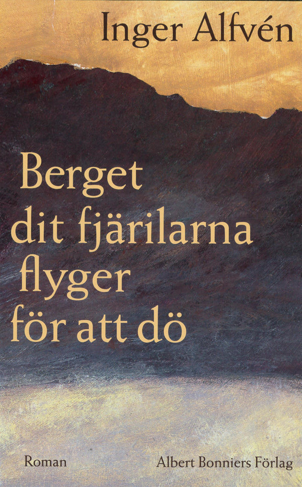 Berget dit fjärilarna flyger för att dö – E-bok – Laddas ner-Digitala böcker-Axiell-peaceofhome.se