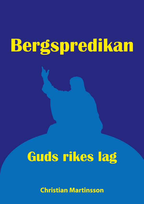 Bergspredikan: Guds rikes lag – E-bok – Laddas ner-Digitala böcker-Axiell-peaceofhome.se