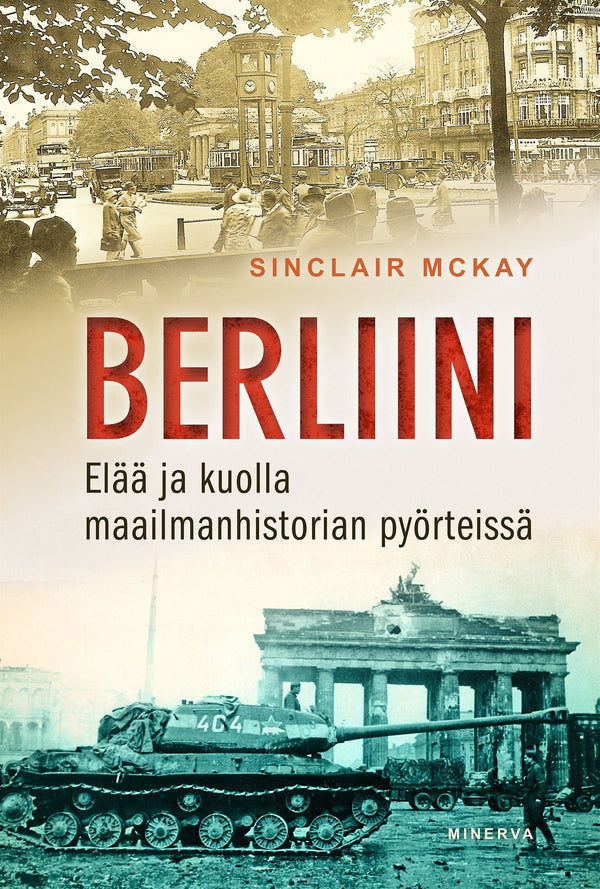 Berliini: Elää ja kuolla maailmanhistorian pyörteissä – E-bok – Laddas ner-Digitala böcker-Axiell-peaceofhome.se