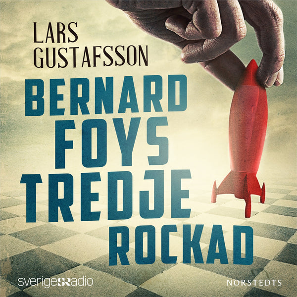 Bernard Foys tredje rockad – Ljudbok – Laddas ner-Digitala böcker-Axiell-peaceofhome.se