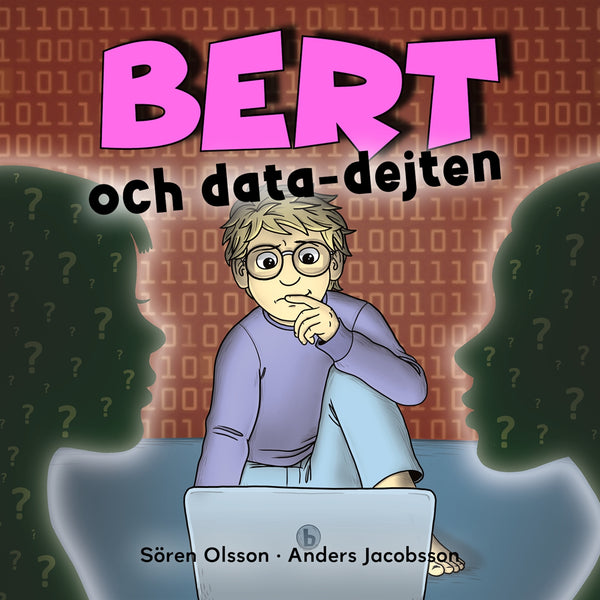 Bert och data-dejten – Ljudbok – Laddas ner-Digitala böcker-Axiell-peaceofhome.se
