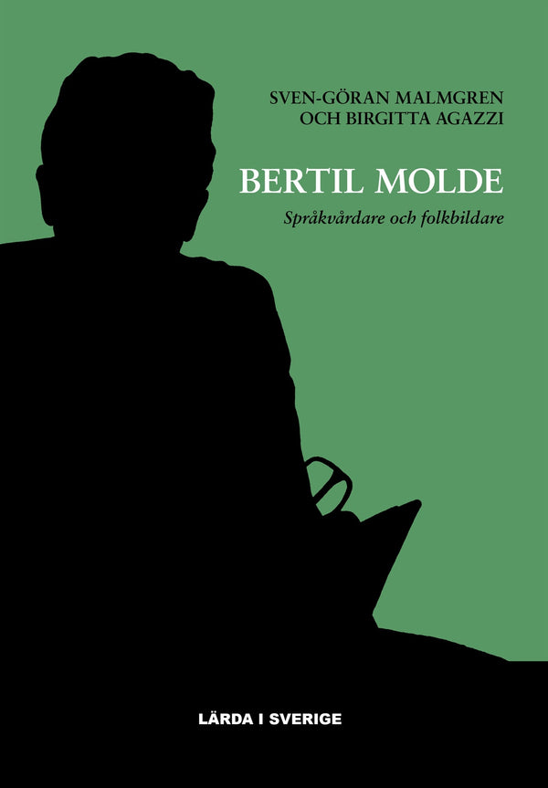 Bertil Molde : Språkvårdare och folkbildare – E-bok – Laddas ner-Digitala böcker-Axiell-peaceofhome.se