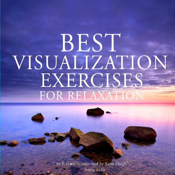 Best Visualization Exercises for Relaxation – Ljudbok – Laddas ner-Digitala böcker-Axiell-peaceofhome.se