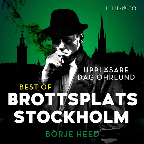 Best of Brottsplats Stockholm – Ljudbok – Laddas ner-Digitala böcker-Axiell-peaceofhome.se