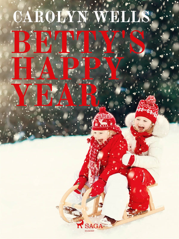 Betty's Happy Year – E-bok – Laddas ner-Digitala böcker-Axiell-peaceofhome.se