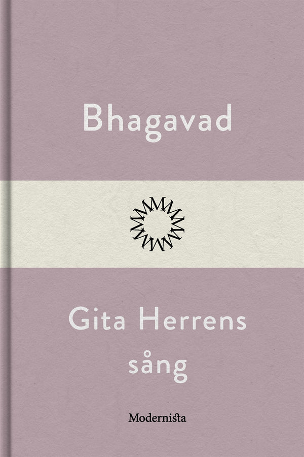 Bhagavad Gita - Herrens sång – E-bok – Laddas ner-Digitala böcker-Axiell-peaceofhome.se