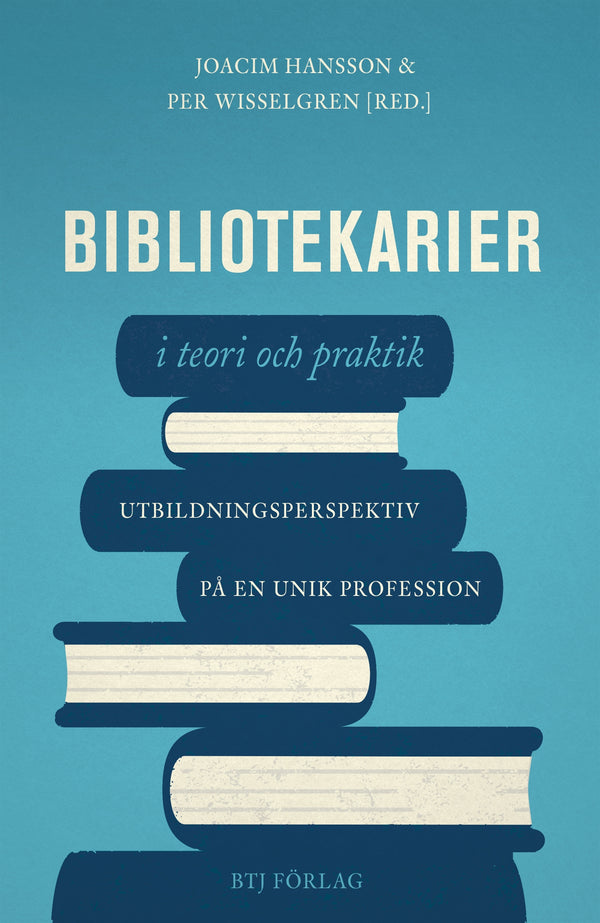 Bibliotekarier i teori och praktik : utbildningsperspektiv på en unik profession – E-bok – Laddas ner-Digitala böcker-Axiell-peaceofhome.se