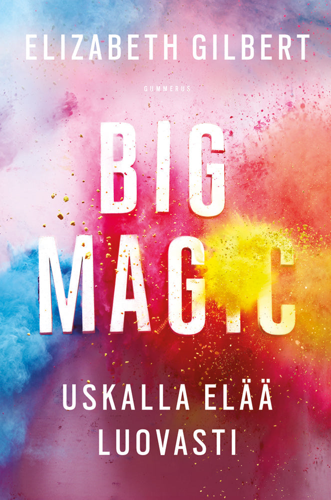 Big Magic – E-bok – Laddas ner-Digitala böcker-Axiell-peaceofhome.se