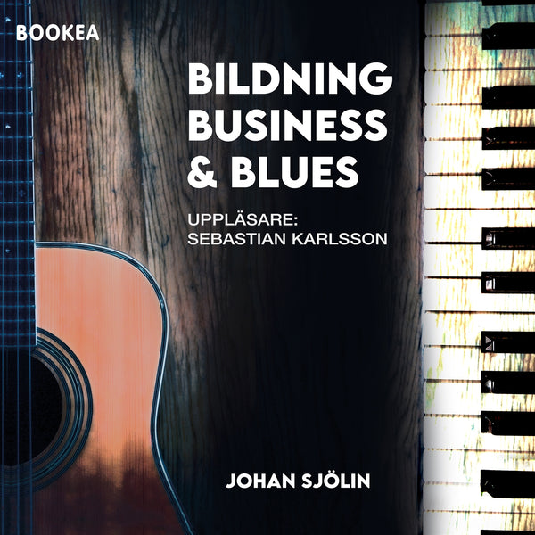 Bildning, business och blues: En friskoleentreprenörs resa över 30 år – Ljudbok – Laddas ner-Digitala böcker-Axiell-peaceofhome.se