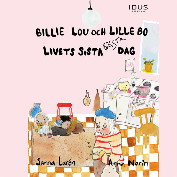 Billie Lou och Lille Bo: Livets sista bästa dag – Ljudbok – Laddas ner-Digitala böcker-Axiell-peaceofhome.se