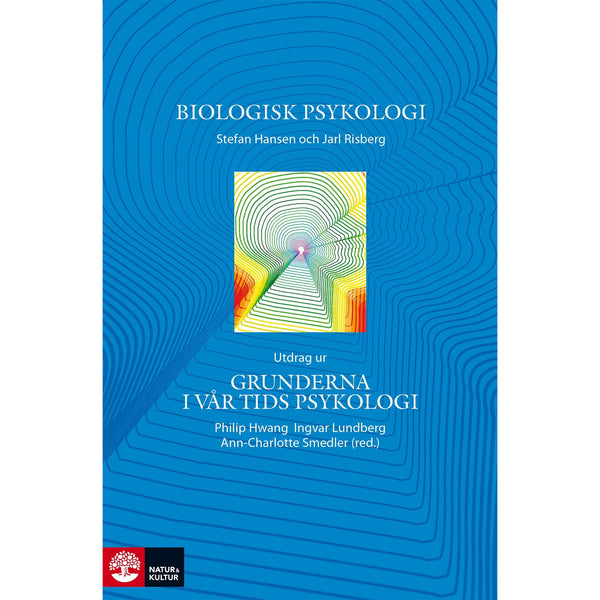Biologisk psykologi : utdrag ur Grunderna i vår tids psykolog - Digital - Laddas ner-Digitala böcker-Natur & Kultur Digital-peaceofhome.se